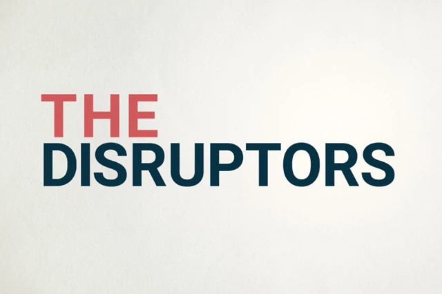 Text graphic reading THE DISRUPTORS